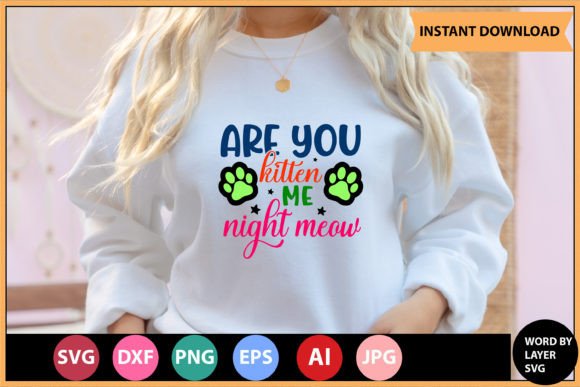 Are You Kitten Me Night Meow SVG Design Review