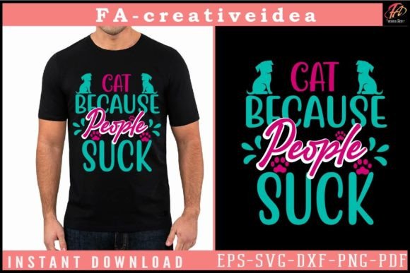 Cat Because People Suck Svg Design Review