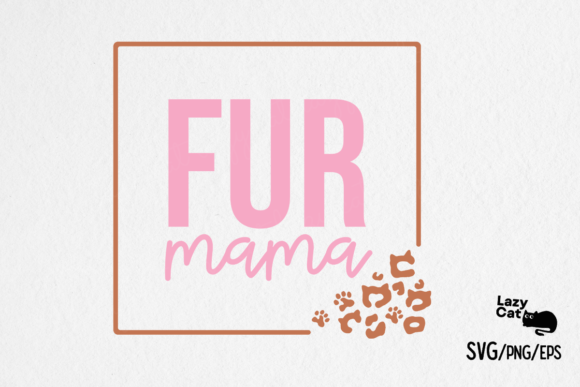 Cat Fur Mama SVG Design Review
