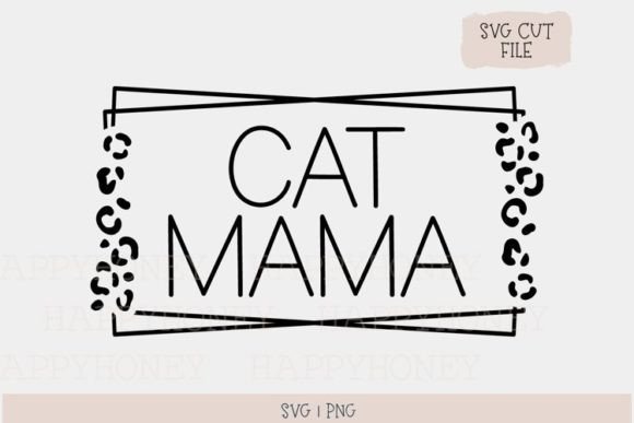 Cat Mama Leopard Svg Cut File Review