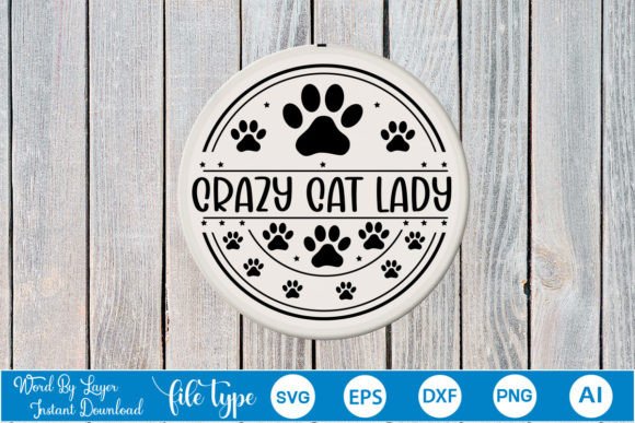 Crazy Cat Lady Round Sign SVG Review