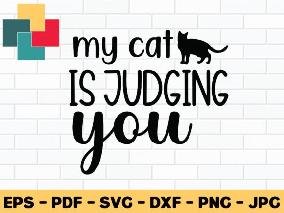 My Cat is Juging You Svg Design Review
