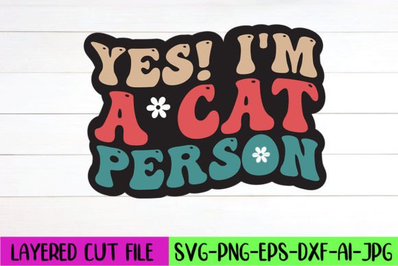 Yes I m a Cat Person Retro SVG Design Review